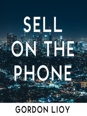 cover image of Sell On the Phone